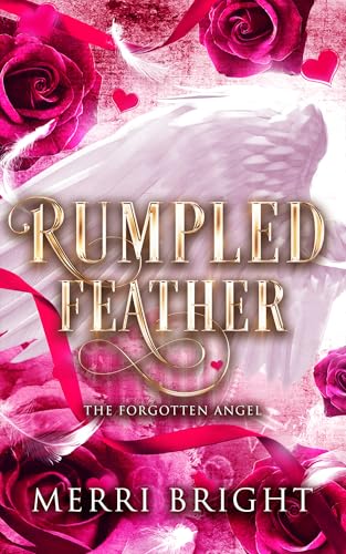 Rumpled Feather (The Forgotten Angel)