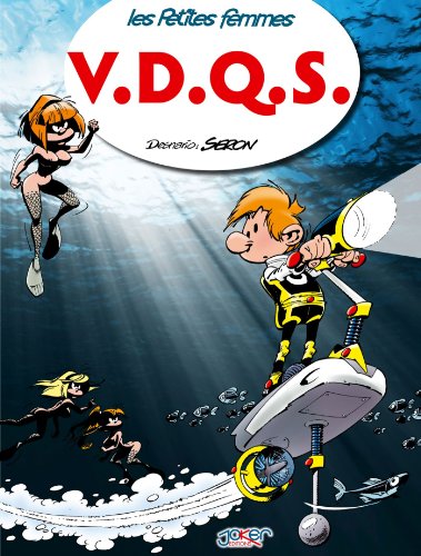 Les Petites Femmes T06 : V.D.Q.S. Les Petites Femmes T06 : V.D.Q.S.