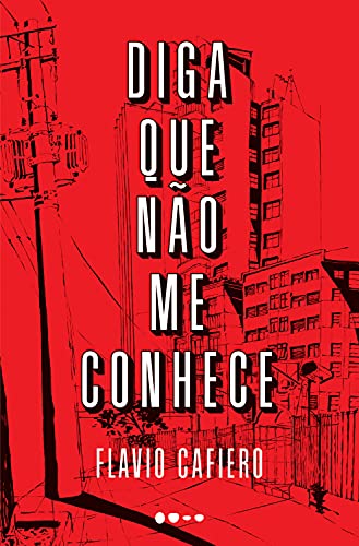 Diga que não me conhece