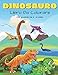 Dinosauro Libro Da Colorare Per Bambini Da 4 - 8 Anni: Disegni Realistici Di 25 Tipi Di Dinosauri - Divertente Gioco Di Attività Con Grande Illustrazione Di Forme Di Dino