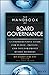 The Handbook of Board Governance: A Comprehensive Guide for Public, Private, and Not-for-Profit Board Members