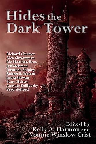 Hides the Dark Tower 1941559077 Book Cover