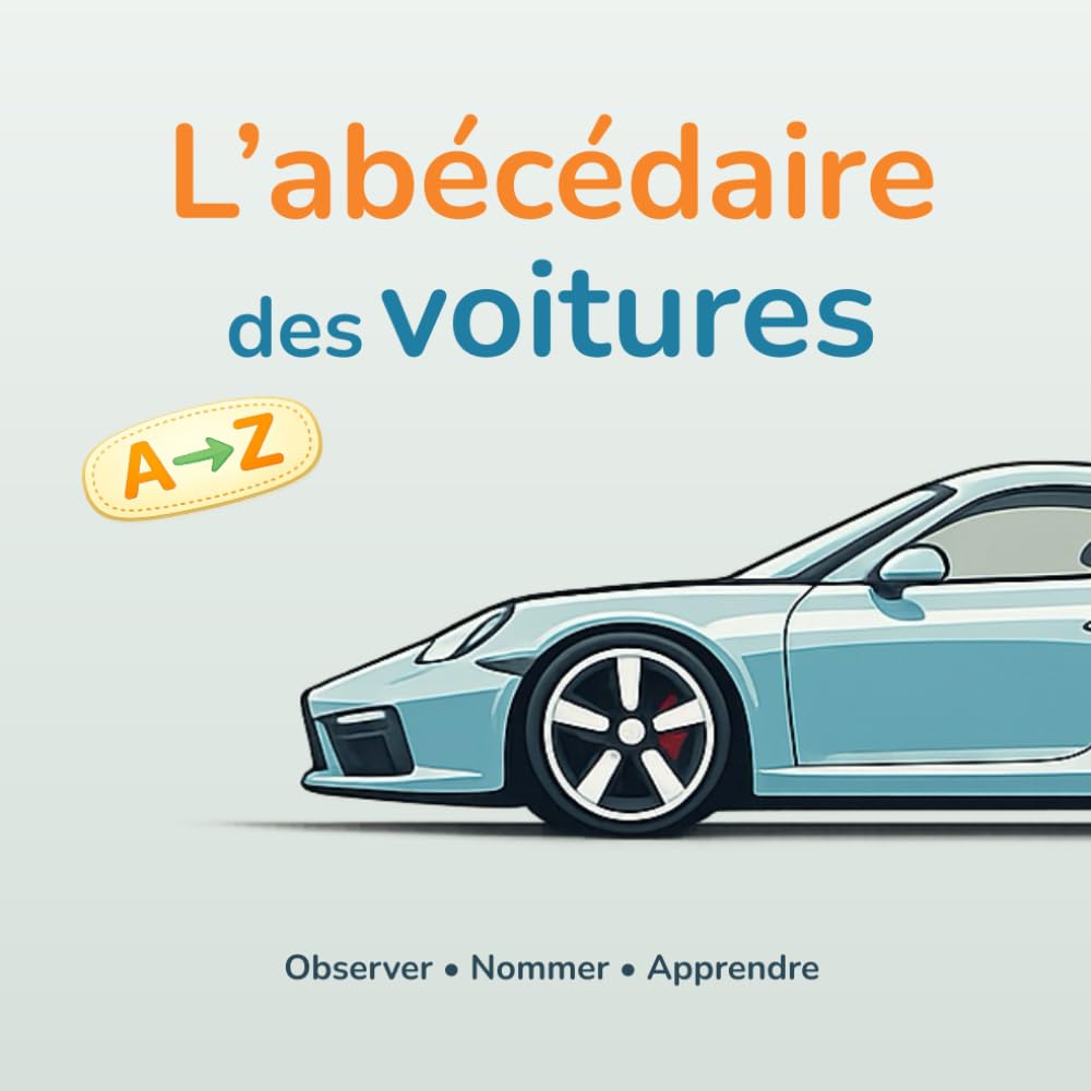 L'abécédaire des voitures: Un imagier illustré pour découvrir l'alphabet des voitures, de A à Z