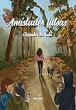 amistades peligrosas pelicula completa en español  Amistades falsas