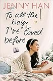 To all the boys I've loved before