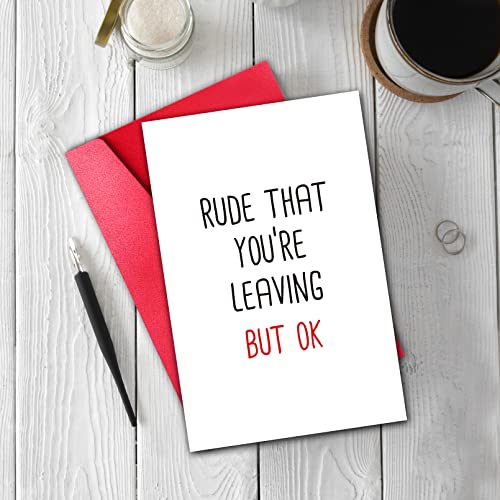 Funny New Job Card, Unique Coworker Leaving Card, Colleague Going Away Card, (Rude That You’re Leaving But Ok) #TOP4