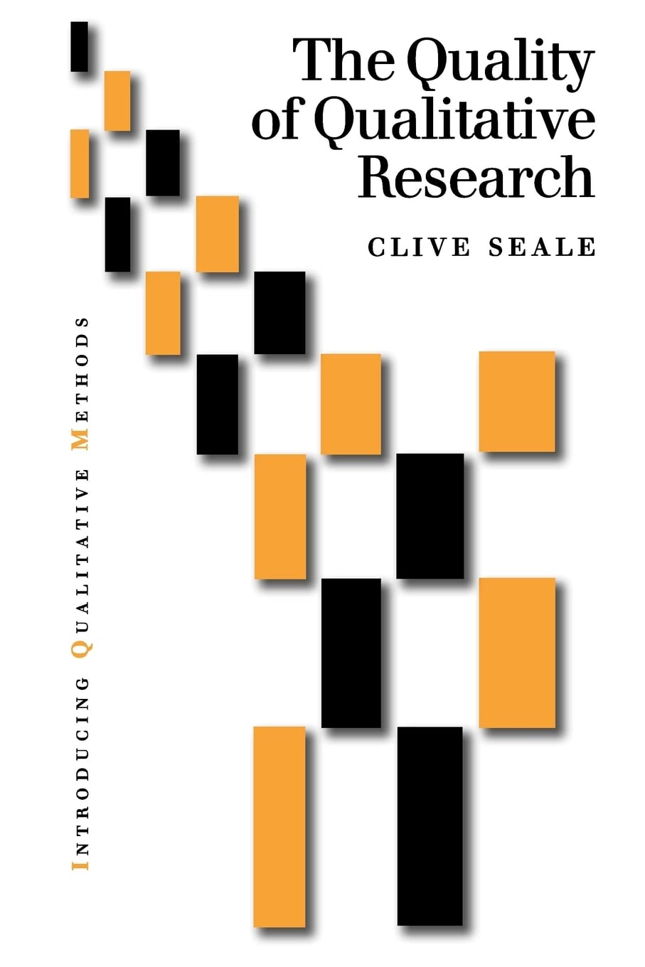 The Quality of Qualitative Research (Introducing Qualitative Methods series)