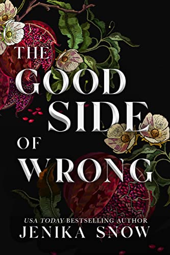 The Good Side of Wrong (By: Jenika Snow)