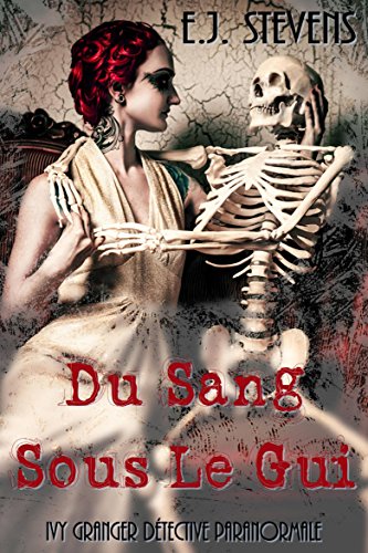 Du Sang Sous Le Gui Ebook Stevens E J Benedic Cecile Amazon Fr