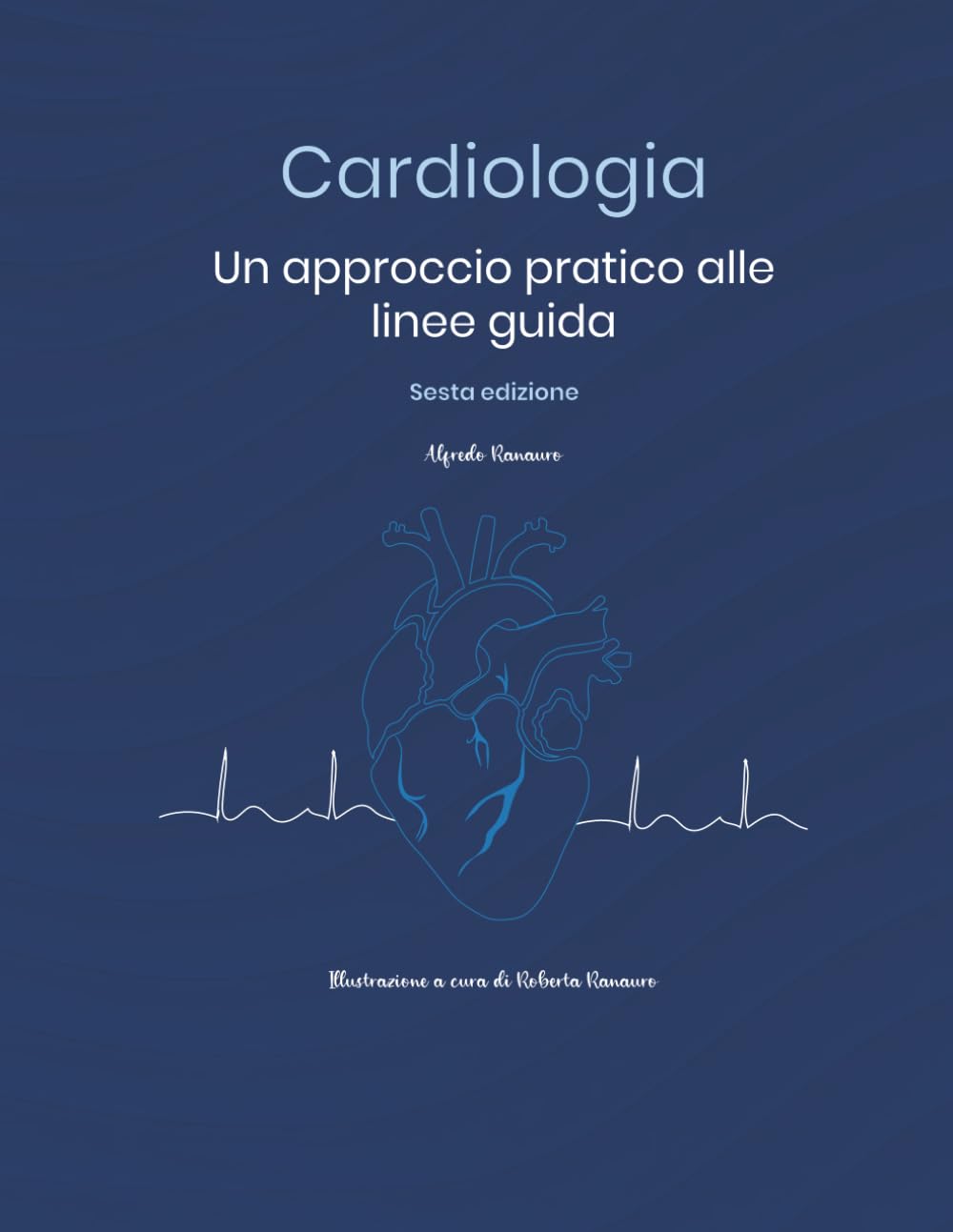 Cardiologia: un approccio pratico alle linee guida