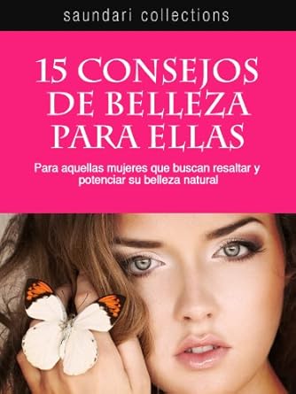 15 Consejos de Belleza para Ellas