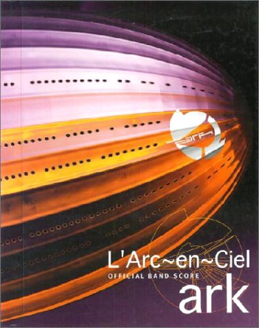 BS ラルクアンシエル/ark (Official band score)