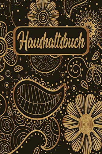 Haushaltsbuch: Haushaltsbuch für 12 Monate zum Eintragen: Finanzen organisieren, planen und verwalt Haushaltsbuch: Haushaltsbuch für 12 Monate zum Eintragen: Finanzen organisieren, planen und verwalt