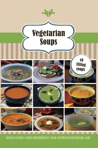 Vegetarian Soups: 10 filling soups