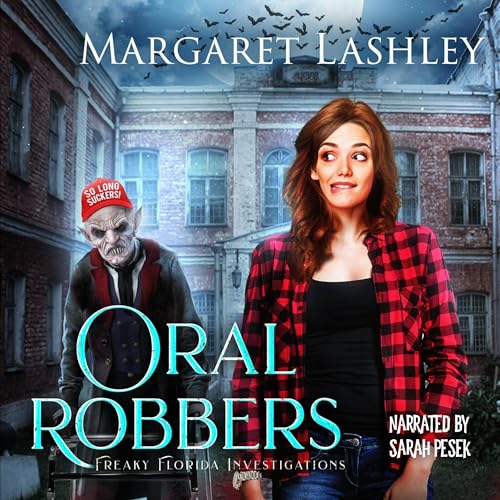 Oral Robbers Audiolivro Por Margaret Lashley capa