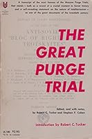 The Great Purge Trial. Edited, and with Notes, by Robert C. Tucker and Stephen F. Cohen. with an Introd. by Robert C. Tucker B0006D77DE Book Cover