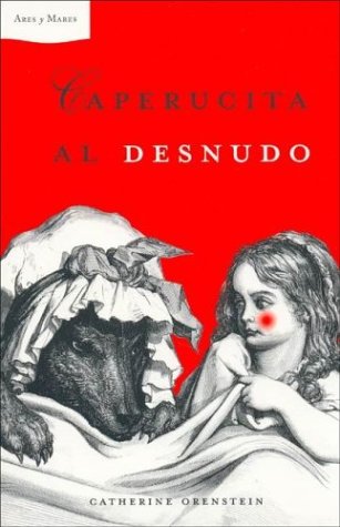 Amazon.com: Caperucita roja al desnudo: 9788484324676: Orenstein