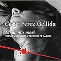 Memento mori (Versos, canciones y trocitos de carne 1)