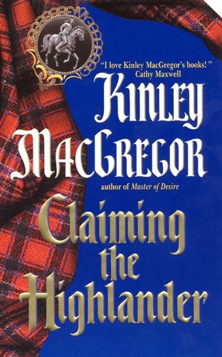 Claiming the Highlander: A Passionate Highlander Romance – A Proud Scottish Lass Ends a Highland Clan Feud (Brotherhood/MacAllister series Book 2)