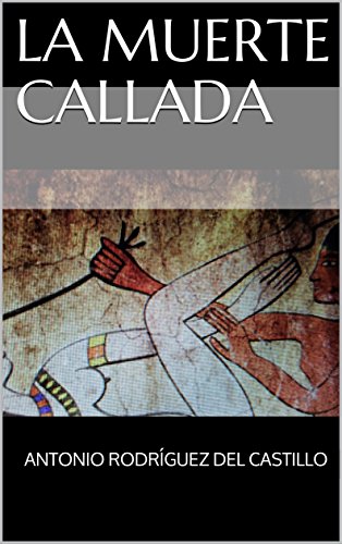 La muerte callada (Spanish Edition)