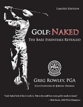 Paperback Golf: Naked The Secrets of Golf - Revealed Book