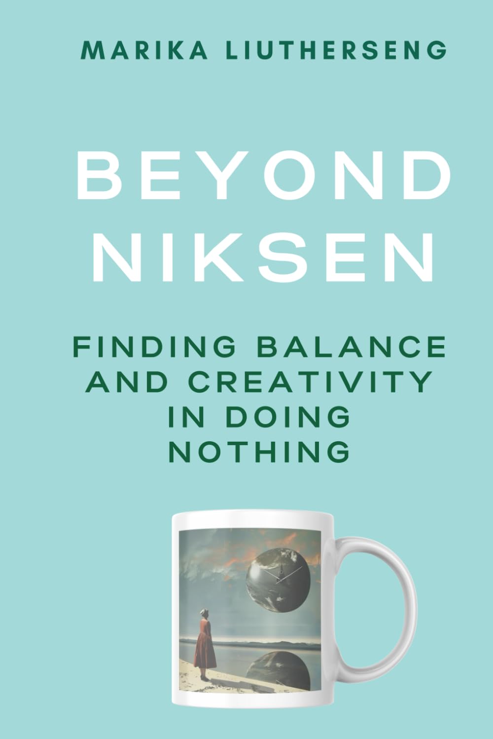 Beyond Niksen: Finding Balance and Creativity in Doing Nothing