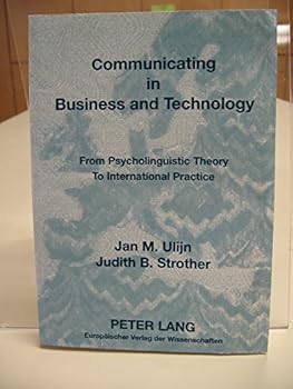 Paperback Communicating in Business and Technology: From Psycholinguistic Theory to International Practice Book