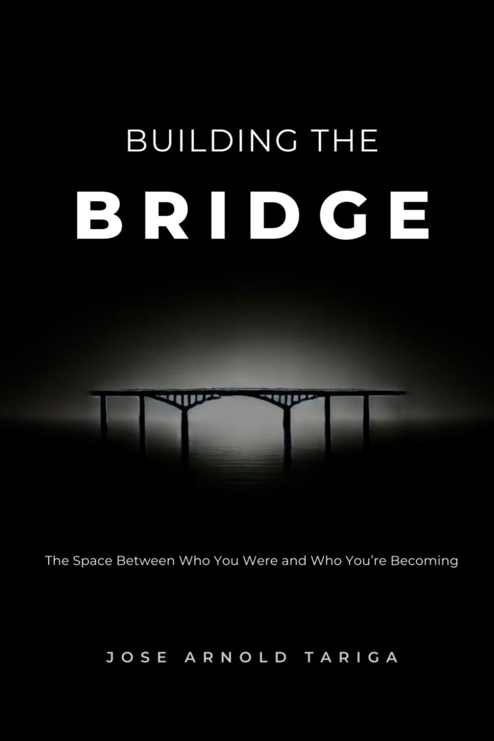 Building the BRIDGE: The Space Between Who You Were and Who You're Becoming
