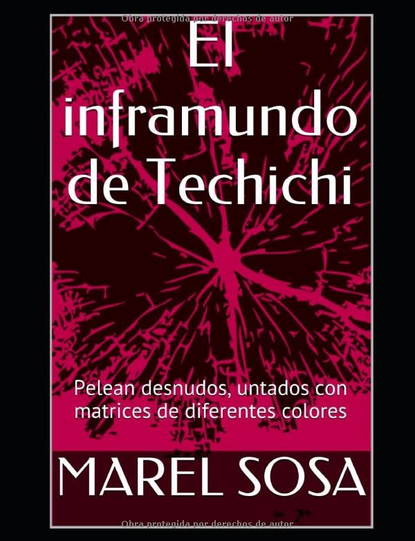 El inframundo de Techichi (✨NOCTURNALES DE MAREL SOSA✨) (Spanish Edition)
