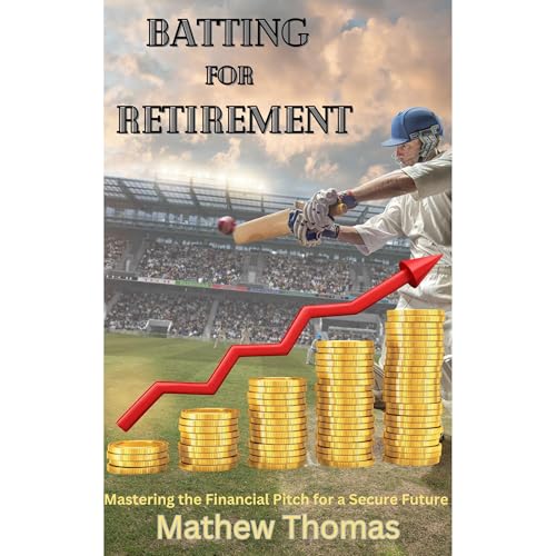 Batting for Retirement by Mathew Thomas episode artwork