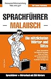 Sprachführer - Malaiisch - Die nützlichsten Wörter und Sätze: Sprachführer und Wörterbuch mit 250 Wörtern (German Collection, Band 191)