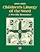 Children s Liturgy of the Word 2019-2020: A Weekly Resource