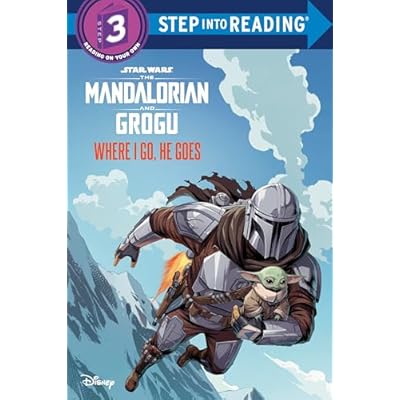 Where I Go, He Goes (Star Wars: the Mandalorian and Grogu) (Step into Reading, Step into Reading