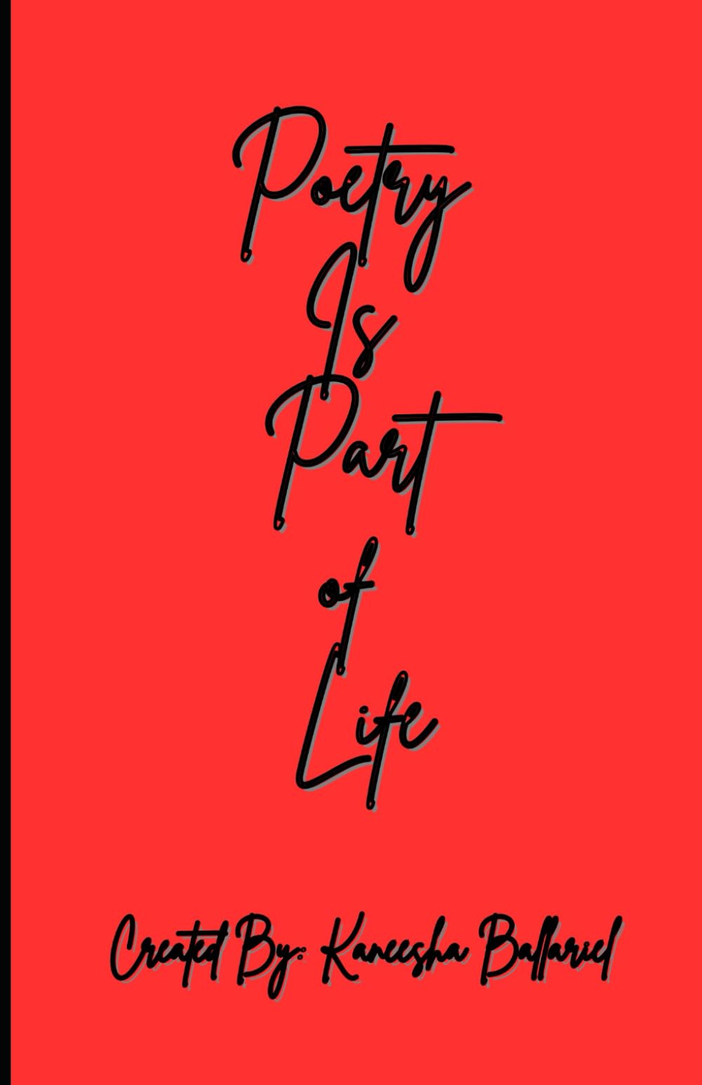 Poetry is Part of Life