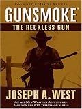 The Reckless Gun (Gunsmoke, No. 4)