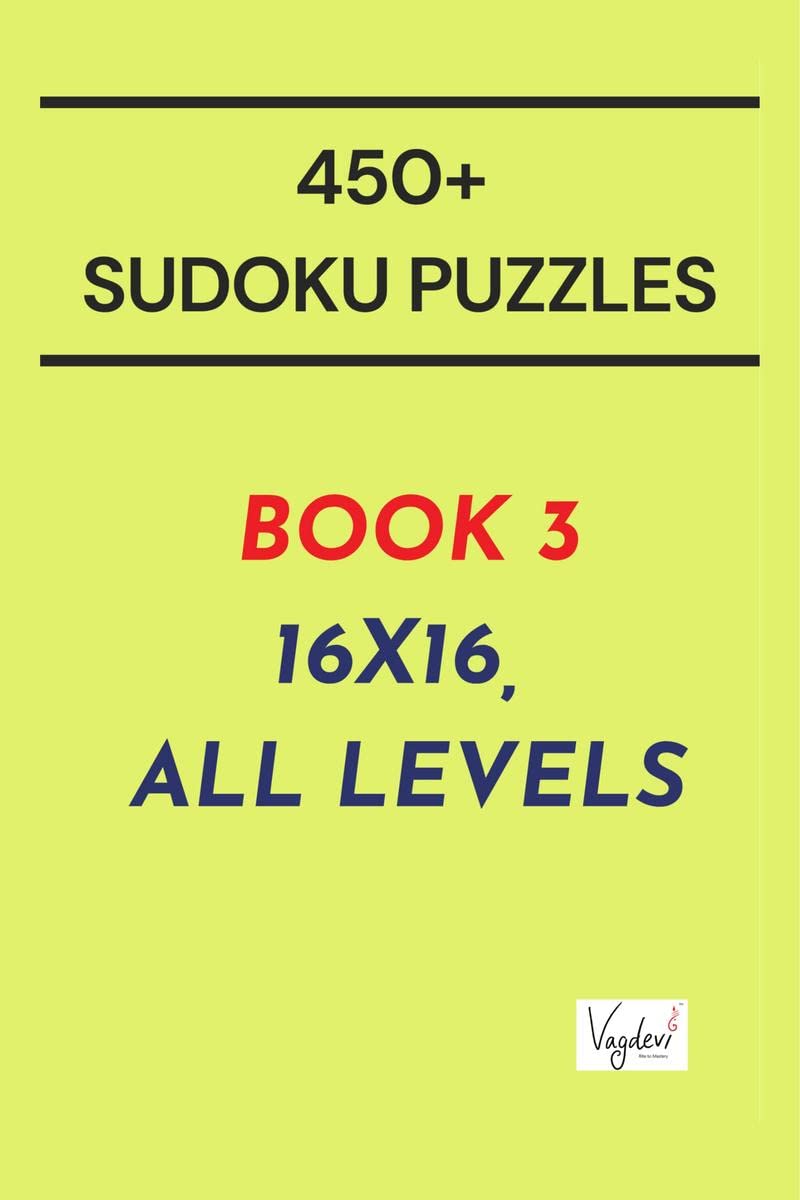 Buy 450+ Puzzles (Sudoku) Book 3 16X16, All Levels Book Online at