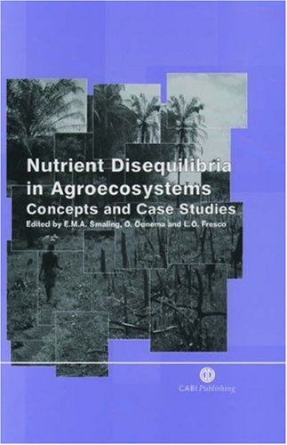 Nutrient Disequilibria in Agroecosystems: Concepts and Case Studies
