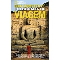 Guia completo de fotografia de viagem 8536409460 Book Cover