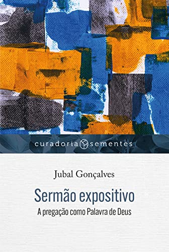 Sermão expositivo: a pregação como palavra de deus