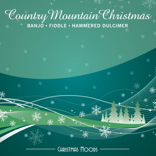 Country Mountain Christmas: Banjo Fiddle Hammered [Audio CD] Various Artists