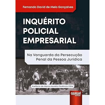 Capa do livro Inquérito Policial Empresarial - Na Vanguarda da Persecução Penal da Pessoa Jurídica