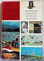 American Heritage New Pictorial Encyclopedic Guide to the United States Volume 8: Mississippi Missouri Montana Nebraska B000NPUZCA Book Cover