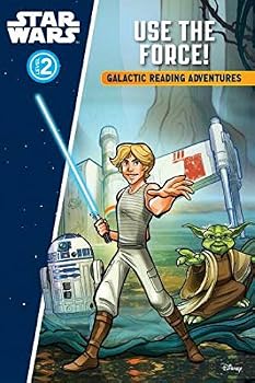 Star Wars Rebels Galactic Reading Adventure: Use the Force! Level 2