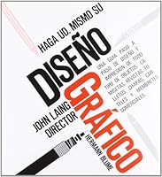 Haga usted mismo su diseño gráfico (Artes, técnicas y métodos) 847843013X Book Cover