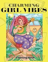 charming girl vibes: coloring book for teen and adults B0F6377Z8L Book Cover