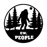 Big Foot Ew people - Allwetter-Aufkleber, Vinyl-Aufkleber, Auto, Laptop, LKW, Werkzeugkasten, Fenster, Tumbler, Boot, Anhänger usw (Weißes Hologrisch, 5x6)