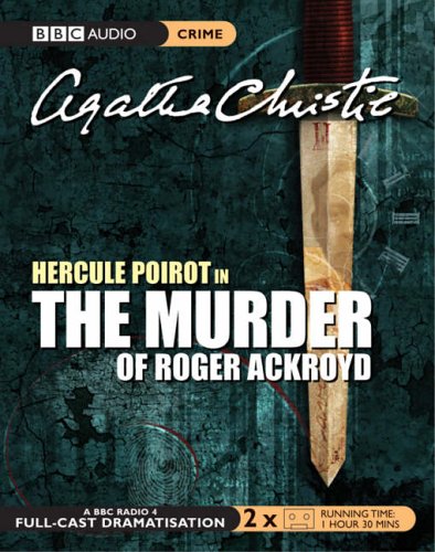 The Murder of Roger Ackroyd (BBC Audio Crime)