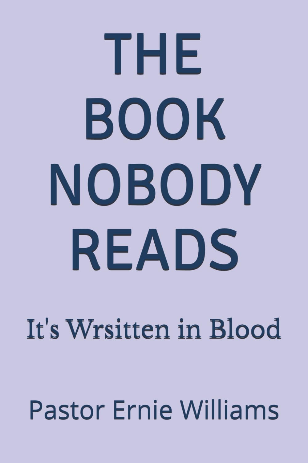 THE BOOK NOBODY READS: It's Written in Blood