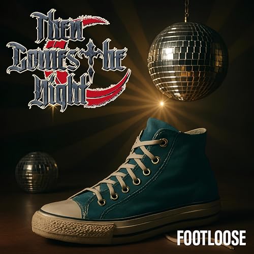  Footloose