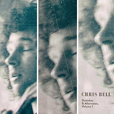 Complete Chris Bell- Outtakes & Alternatives Vol 1. Vinyl Album